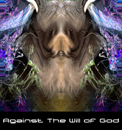 Against The Will of God