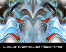 Love Removal Machine